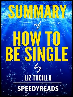 cover image of Summary of How to Be Single by Liz Tuccillo